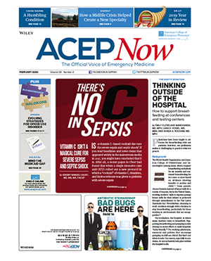 ACEP Now: Vol 39 – No 02 – February 2020