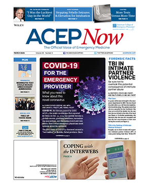 ACEP Now: Vol 39 – No 03 – March 2020